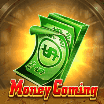 Money Coming